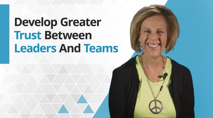 Graphic title for How to Develop Trust Between Leaders and Teams