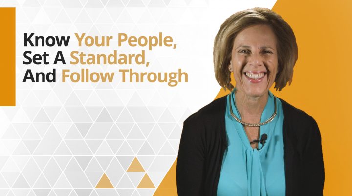 Graphic title for Get to Know Your People, Set a Standard and Follow Through